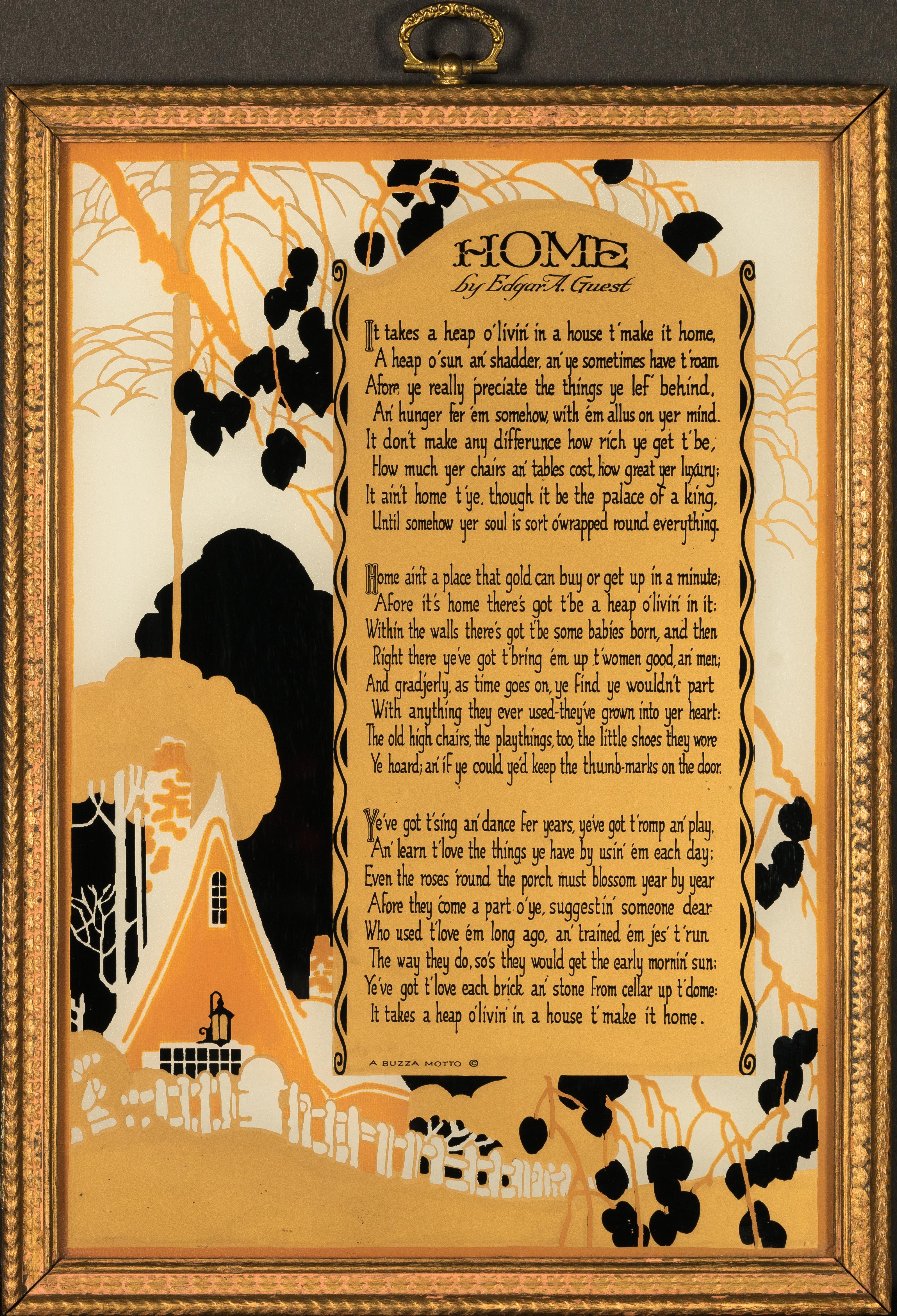 HOME by EDGAR A GUEST, A BUZZA MOTTO, 1925 REVERSE PAINTING